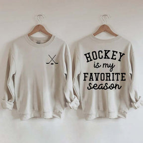 Hockey is My Favorite Season Funny Sweatshirt