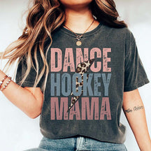 Dance and Hockey Mom T-Shirt