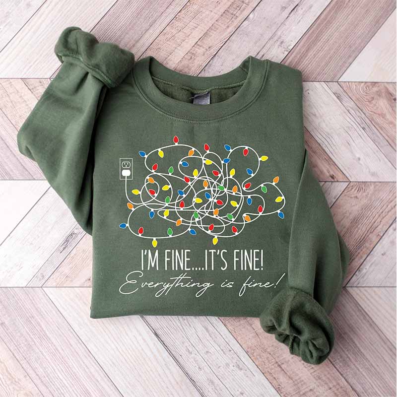 Im Fine Its Fine Everything Is Fine Christmas Sweatshirt