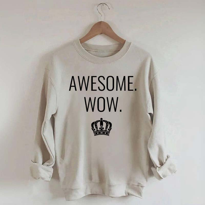 Awesome Wow Funny King George Sweatshirt