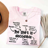 The Shirt Is Decodable Funny Reading Teacher T-Shirt