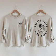 Pretty Girls Lift Heavy Women Sweatshirt