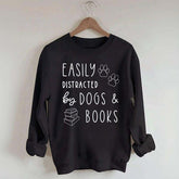 Easily Distracted By Dogs & Books Funny Sweatshirt