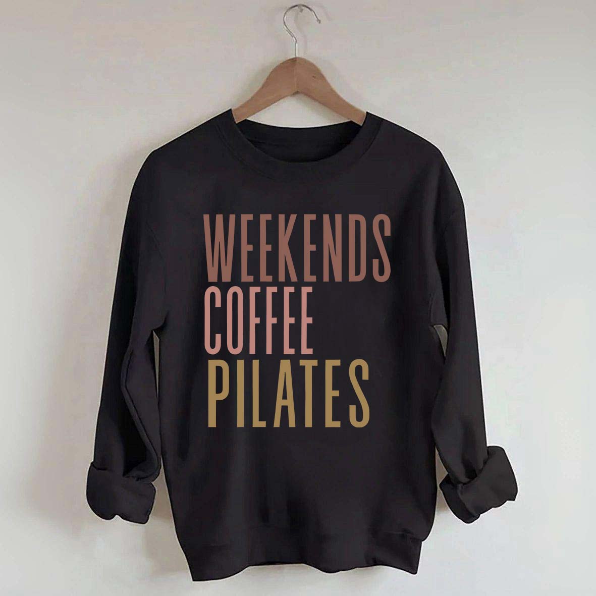 Weekends Coffee Pilates Sweatshirt