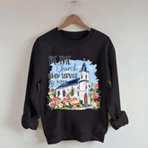 Be The Church Hand Drawn Religious Sweatshirt
