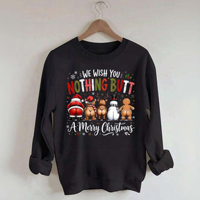 Retro We Wish You Nothing Butt A Merry Christmes Sweatshirt