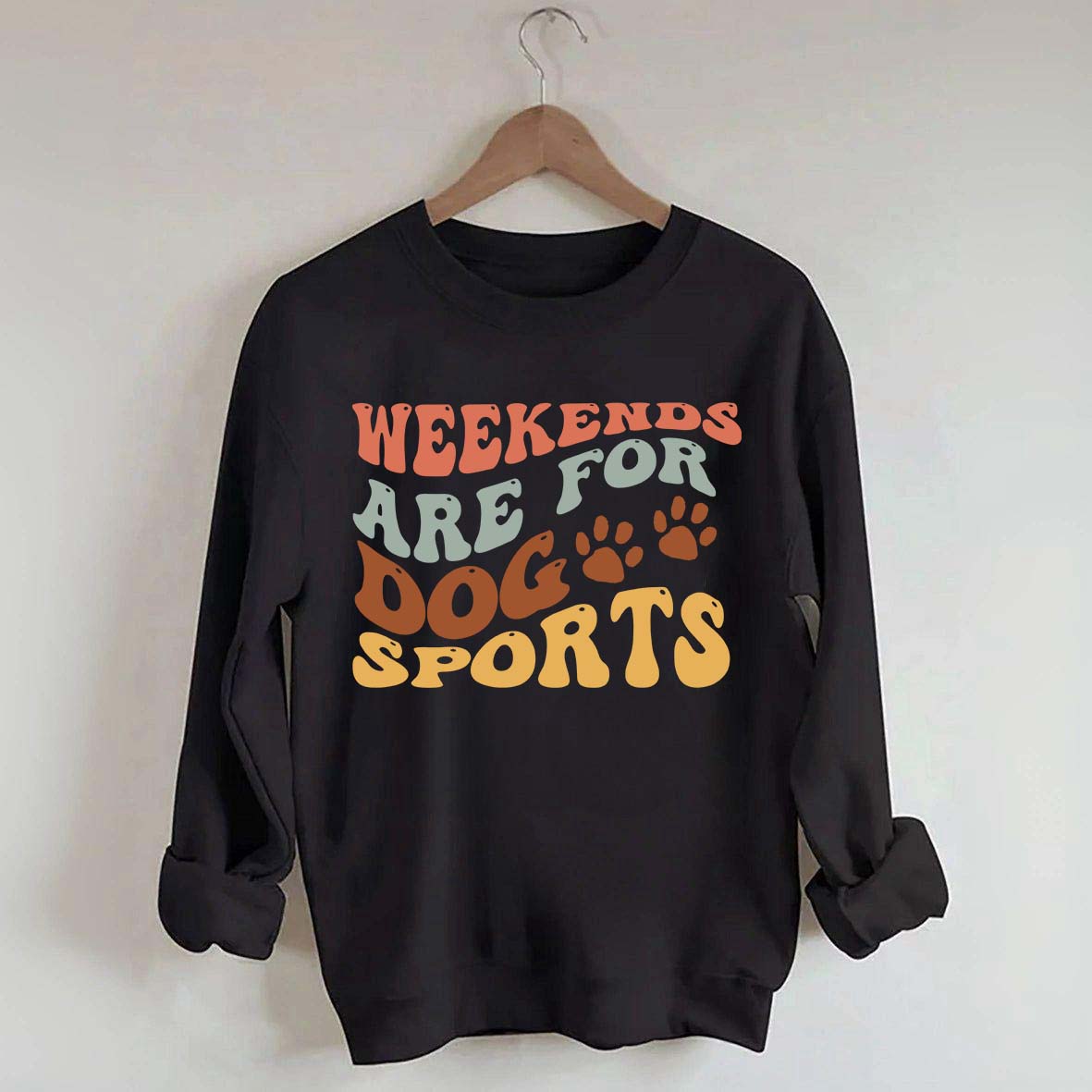 Weekends Are for Dog Sports Sweatshirt