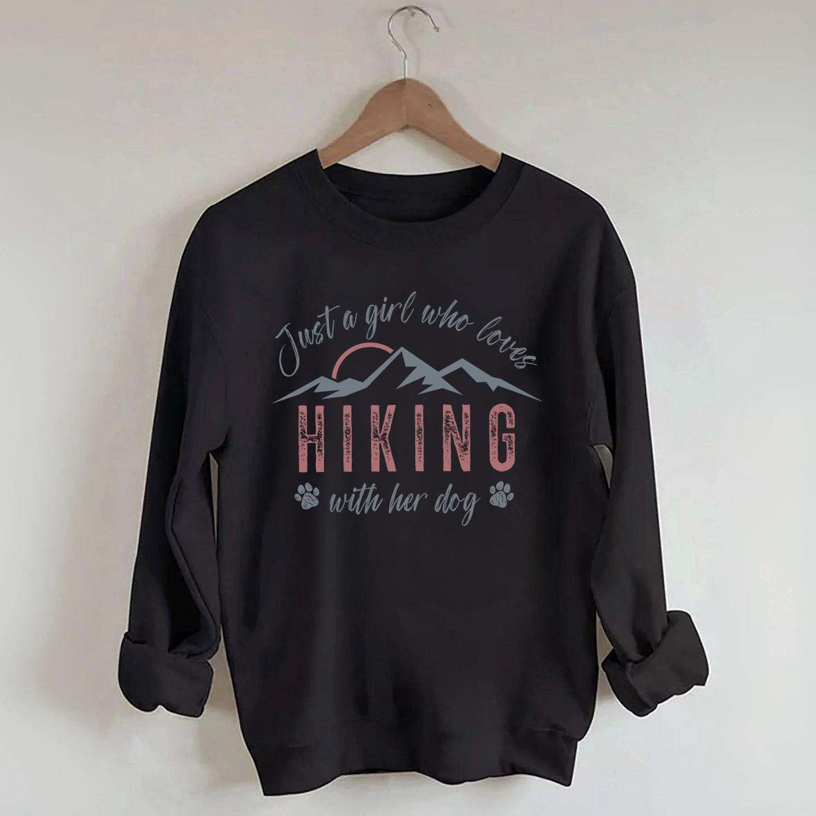 Just A Girl Who Loves Hiking With My Dog Sweatshirt