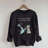 So Many Books So Little Time Pigeon Sweatshirt