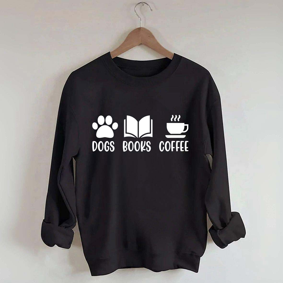 Dogs Books Coffee Lover Sweatshirt