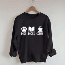 Dogs Books Coffee Lover Sweatshirt