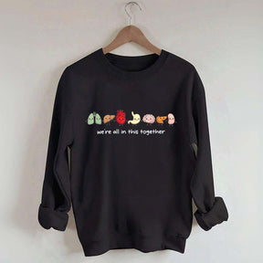 We're All In This Together Healthcare Sweatshirt