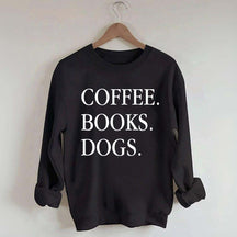 Coffee Books Dogs Minimalist Sweatshirt