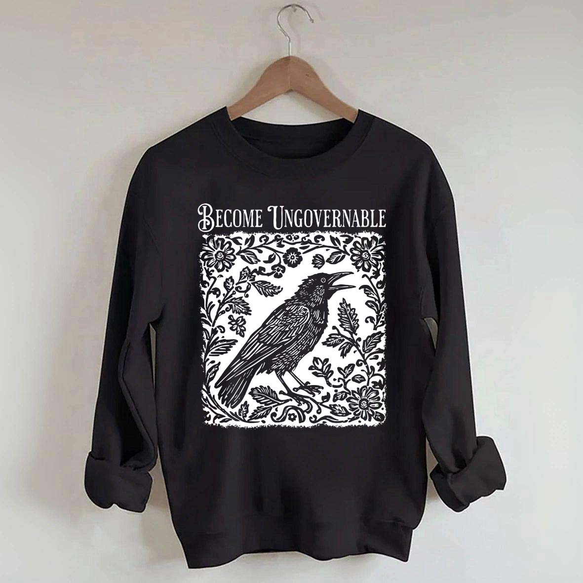 Become Ungovernable Folklore Crow Sweatshirt
