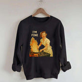 I'm Fine Retro Sweatshirt