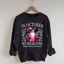 In October We Wear Pink Sweatshirt