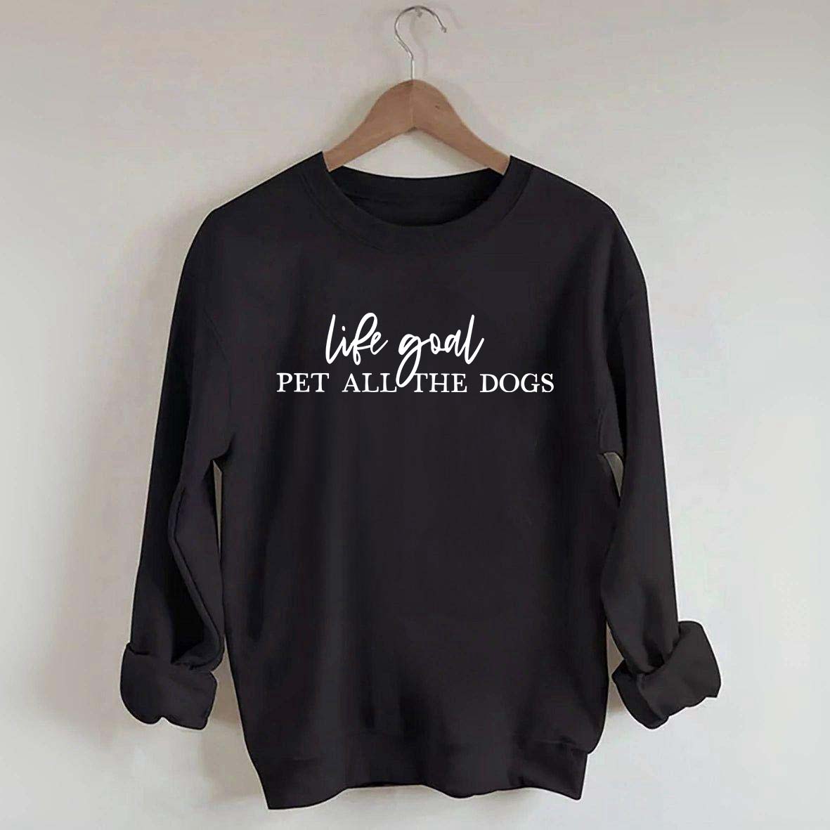 Life Goal Pet All The Dogs Love Sweatshirt