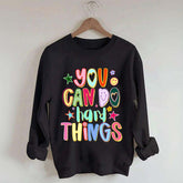 You Can Do Hard Things Sped Mental Health Sweatshirt