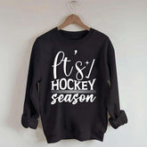 It's Hockey Season Funny Sweatshirt