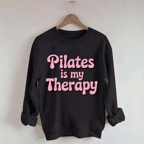 Pilates Is My Therapy Sweatshirt