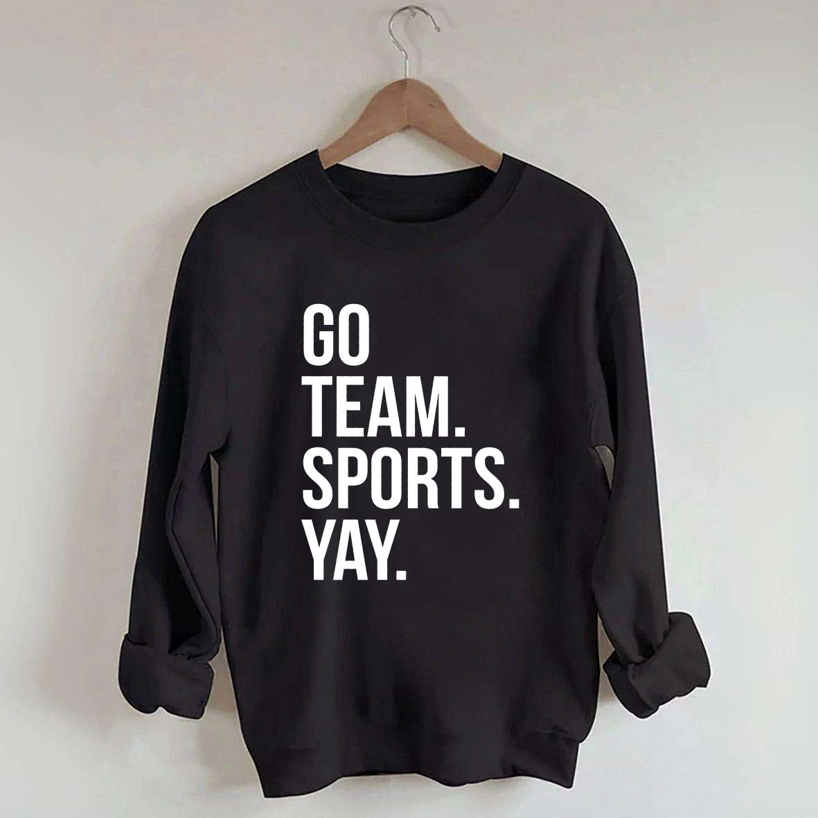 Go Team Sports Yay Sweatshirt