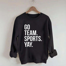 Go Team Sports Yay Sweatshirt