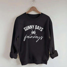 Sunny Days and Fairways Golf Sweatshirt