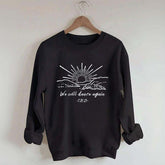 We Will Dance Again Nova Festival Sweatshirt