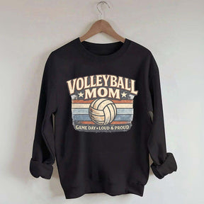Game Day Loud & Proud Volleyball Mom Sweatshirt
