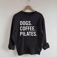 Dogs Coffee Pilates Sweatshirt