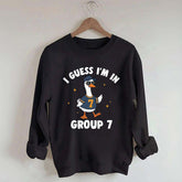 I'm In Group 7 Sweatshirt