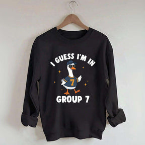 I'm In Group 7 Sweatshirt