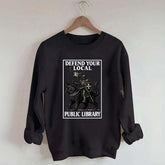 Defend Your Local Library Sweatshirt