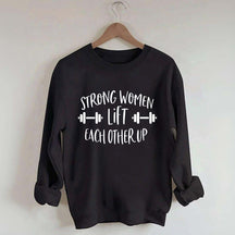 Feminist Fitness Strong Women Lift Sweatshirt
