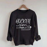 Don't Puck With Me Hockey Mom Sweatshirt