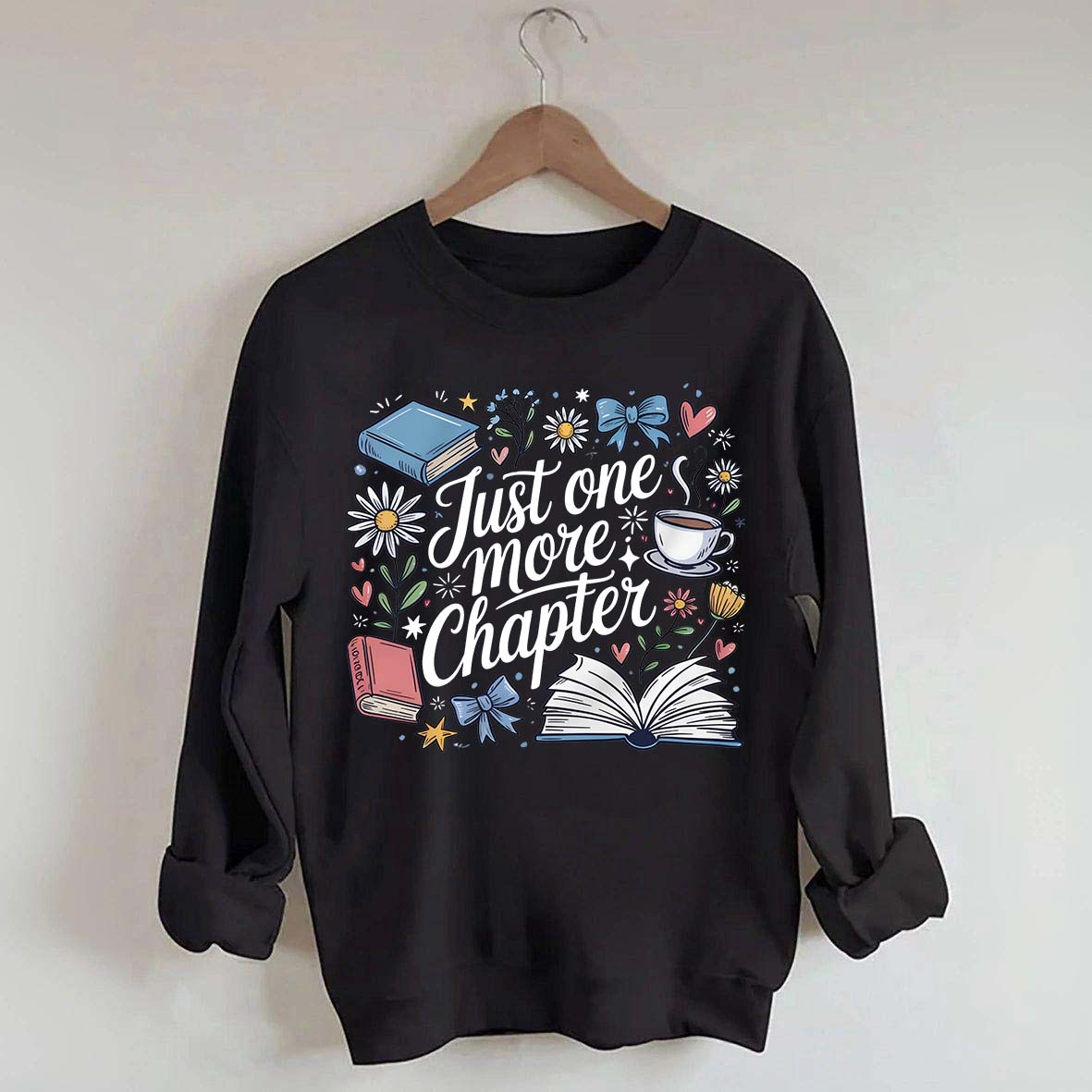Cozy Book Just One More Chapter Sweatshirt
