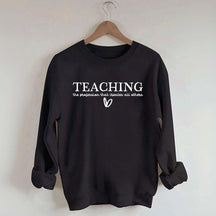 Teacher Quote Sweatshirt