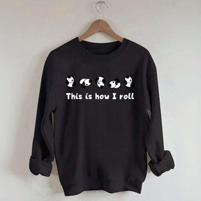This is How I Roll Panda Sweatshirt