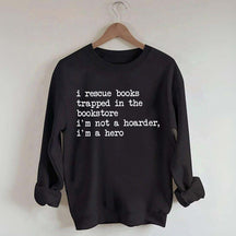 I Rescue Books Sweatshirt
