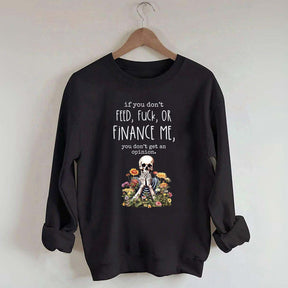 If You Don't Feed Adult Humor Sarcastic Woman Sweatshirt