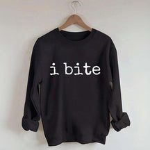 I Bite Sweatshirt