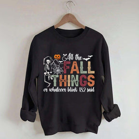 All The Fall Things Halloween Sweatshirt