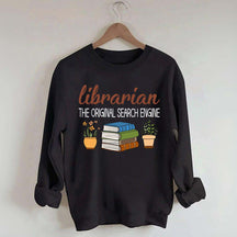 Librarian The Original Search Enging Sweatshirt