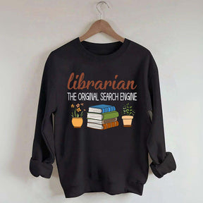 Librarian The Original Search Enging Sweatshirt