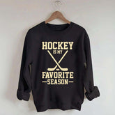 Hockey is my Favorite Season Trending Sweatshirt