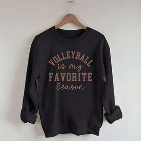 Volleyball is My Favorite Season Sweatshirt