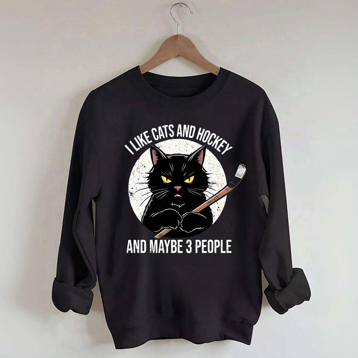 I Like Cats And Hockey And Maybe 3 People Sweatshirt