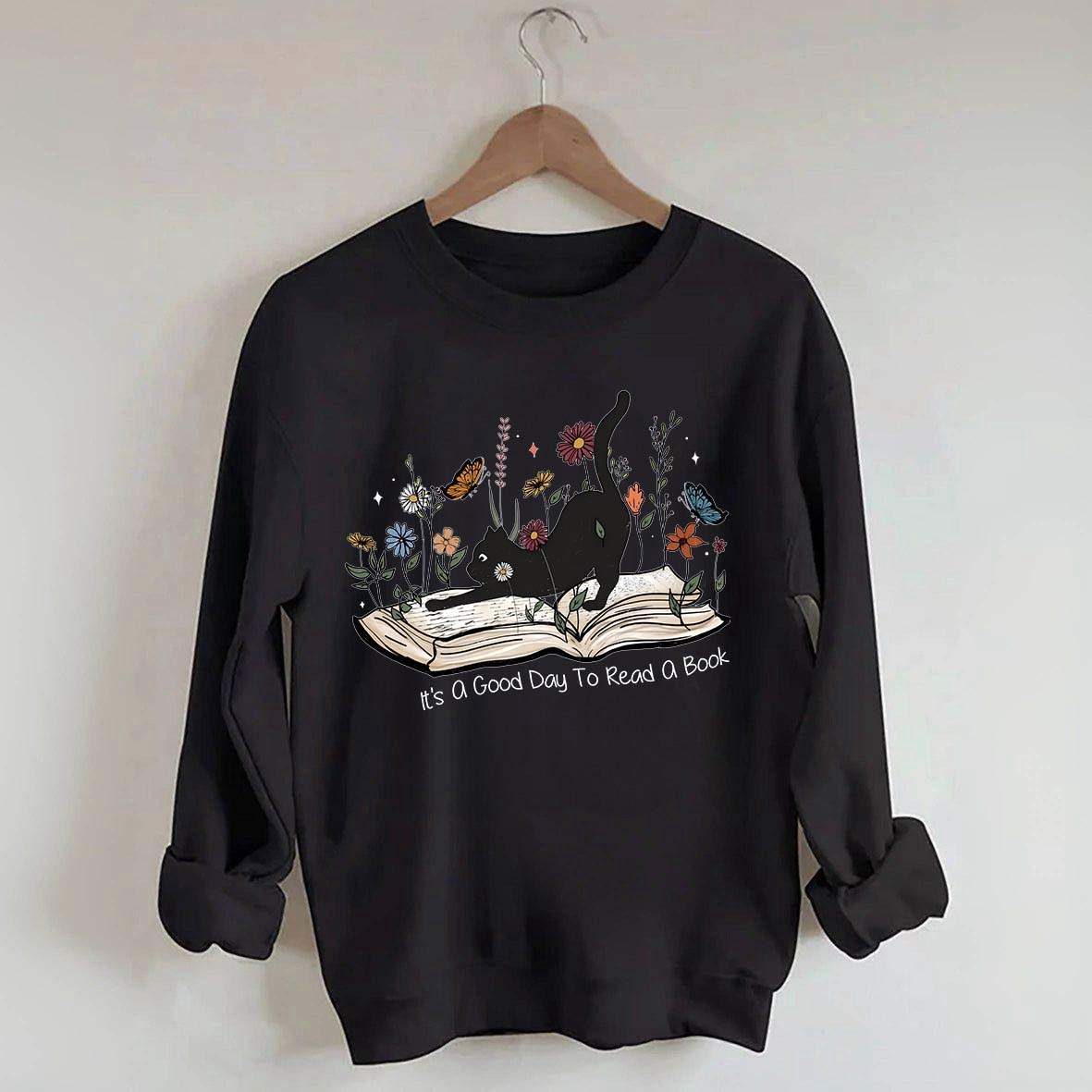 It¡¯s A Good Day To Read A Book Black Cat Sweatshirt