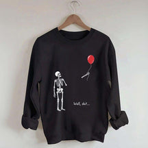 Well Shit Skeleton Lost Balloon Sweatshirt
