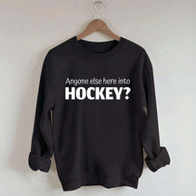 Anyone Else Here Into Hockey Sweatshirt
